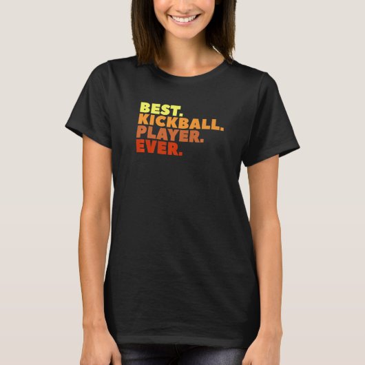 T-shirt Meilleur joueur de kickball jamais (Devant)