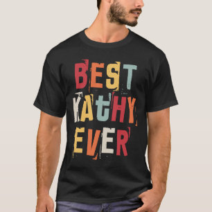 T-shirt Meilleur Kathy Jamais Populaire Rétro Noms De Nais