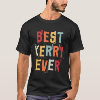 T-shirt Meilleur Kerry jamais Populaire Rétro Noms de Nais