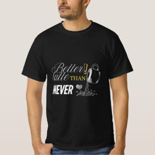 T-shirt Meilleur Latte Que Jamais Chemise café