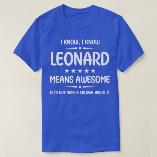 T-shirt Meilleur Leonard Jamais Awesome Leonard Nom Person (Design devant)