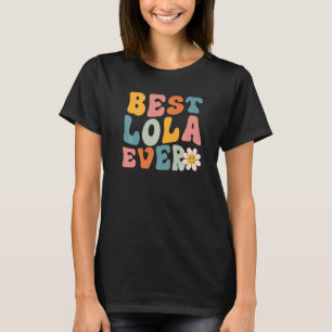 T-shirt Meilleur Lola Ever Fête Des Mères Pour Femmes Mama