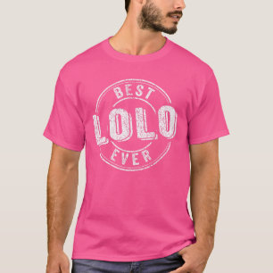 T-shirt Meilleur Lolo de tous les temps Citation drôle de
