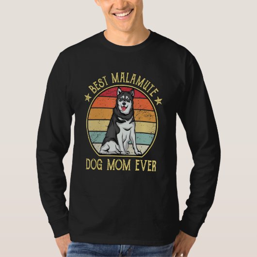 T-shirt Meilleur Malamute Mère Chien Jamais Malamute Alask (Devant)