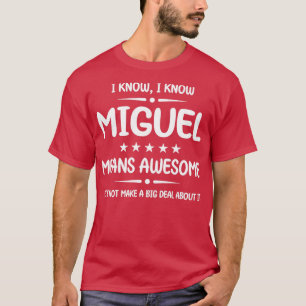 T-shirt Meilleur Miguel Ever Awesome Miguel Nom Personnali
