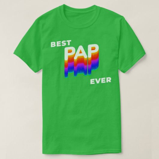 T-shirt Meilleur Pap jamais Grand-père jour (Design devant)