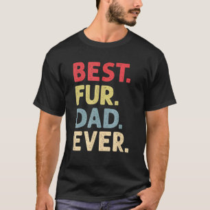 T-shirt Meilleur papa à fourrure qui soit Papa chien et ch
