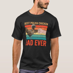 T-shirt Meilleur papa au poulet polonais de tous les temps