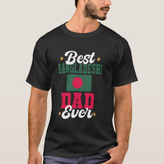 T-shirt Meilleur papa bangladais jamais Fête des pères Ban