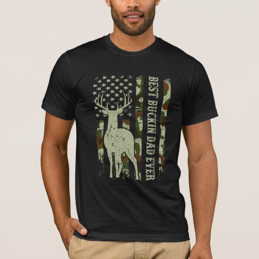 T-shirt Meilleur Papa Buckin Jamais Chasse De Cerfs Avec S (Devant)