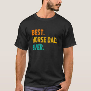 T-shirt Meilleur papa de cheval jamais Amoureux de cheval