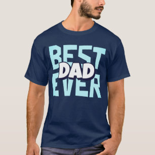 T-shirt Meilleur Papa Ever   Chemise de la Fête des Pères