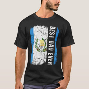 T-shirt Meilleur papa guatémaltèque Jamais Guatemala Drape