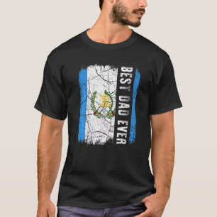 T-shirt Meilleur papa guatémaltèque Jamais Guatemala Papa