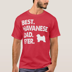 T-shirt Meilleur papa Havanais jamais propriétaire de chie