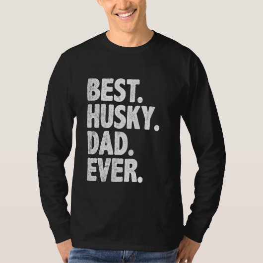 T-shirt Meilleur papa Husky Jamais Drôle Propriétaire Chie (Devant)