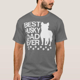 T-shirt Meilleur papa husky Jamais Meilleur papa husky Sib
