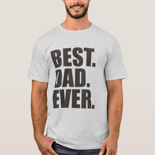 T-shirt Meilleur. Papa. Jamais. (Devant)