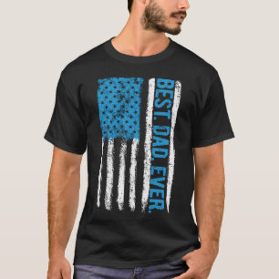 T-shirt Meilleur papa jamais 4 juillet Drapeau Américain U