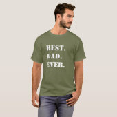 T-shirt Meilleur. Papa. Jamais. Crayon blanc sur vert (Devant entier)