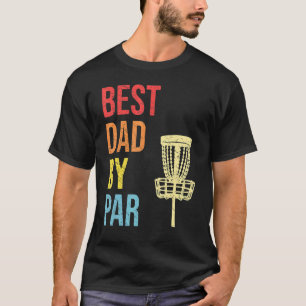 T-shirt Meilleur Papa Par Par Disque Golfer Papa Disque Go