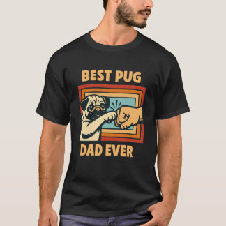 T-shirt Meilleur papa Pug jamais Propriétaire de Pug Amour