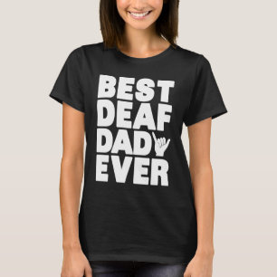 T-shirt Meilleur papa sourd jamais  Fierté des sourds Lang