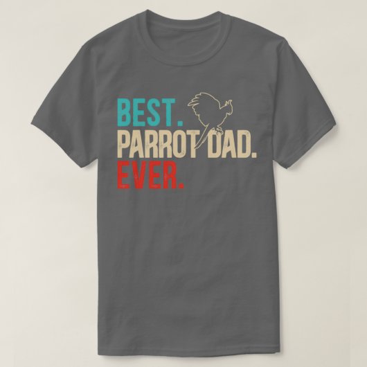 T-shirt Meilleur Parrot Papa jamais Oiseaux Observation d' (Design devant)