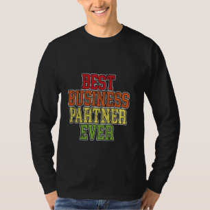T-shirt Meilleur Partenaire D'Entreprise Toujours Fiable E