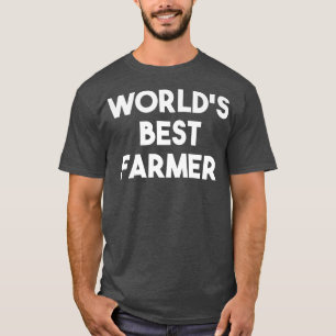 T-shirt Meilleur paysan du monde agricole drôle