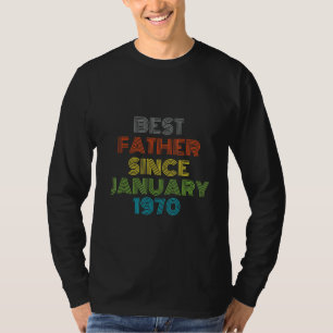 T-shirt Meilleur Père depuis janvier 1970 Cool présent