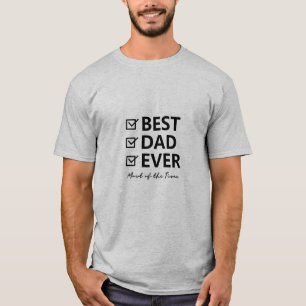 T-SHIRT MEILLEUR PÈRE JAMAIS - POUR LA PLUPART DU TEMPS T-