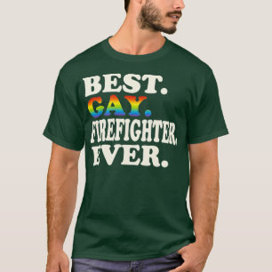 T-shirt Meilleur pompier gay jamais gay Égalité des sexe