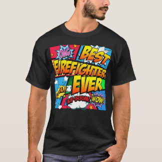 T-shirt Meilleur pompier jamais