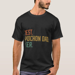 T-shirt Meilleur Poochon Papa Ever Chien race Fête des pèr
