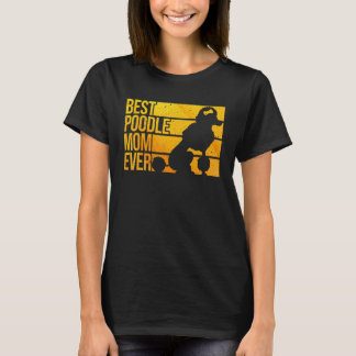 T-shirt Meilleur Poodle Maman Femmes Mères Pet Chien Poodl
