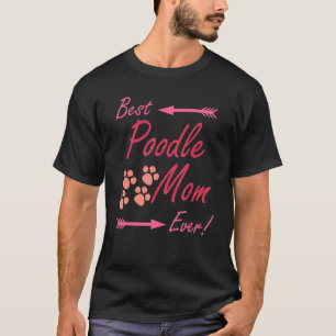 T-shirt Meilleur Poodle Maman toujours Super mignonne Mama