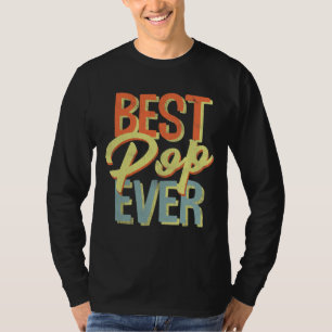 T-shirt Meilleur Pop Ever Fête des pères Cadeaux Grand-pèr