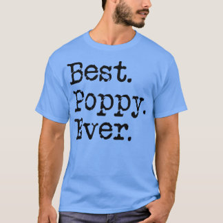 T-shirt Meilleur Poppy jamais grand-père grand-père Cadeau
