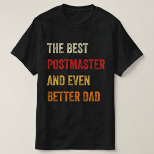T-shirt Meilleur Postmaster Et Encore Mieux Papa