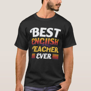 T-shirt Meilleur professeur d'anglais de tous les temps