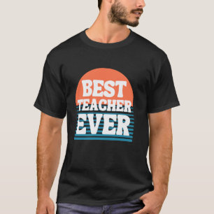 T-shirt Meilleur Professeur de Tous les Temps Remerciement