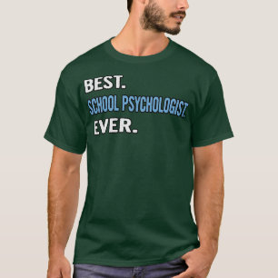 T-shirt Meilleur Psychologue Scolaire Toujours Anniversair