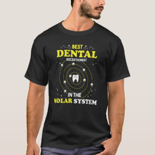 T-shirt Meilleur Réceptionniste Dentaire Dentaire Dentaire