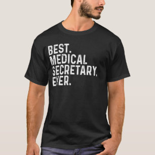 T-shirt Meilleur Secrétaire Médicale Jamais Drôle Administ