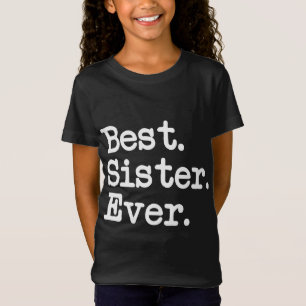T-Shirt Meilleur. Soeur. Jamais. Grand Cadeau Pour Soeurs