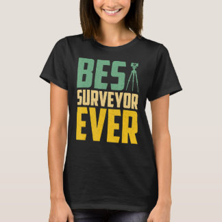 T-shirt Meilleur Surveyor Ever Surveyor Sondage Cartogr