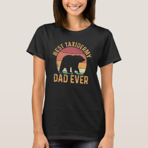 T-shirt Meilleur Taxidermie papa jamais