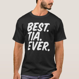 T-shirt Meilleur Tia jamais