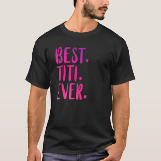 T-shirt Meilleur Titi Ever Chemise tante Cadeau Rose Idée